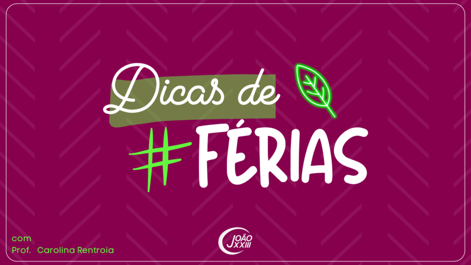 Read more about the article Dicas de Férias – Carolina Rentroia