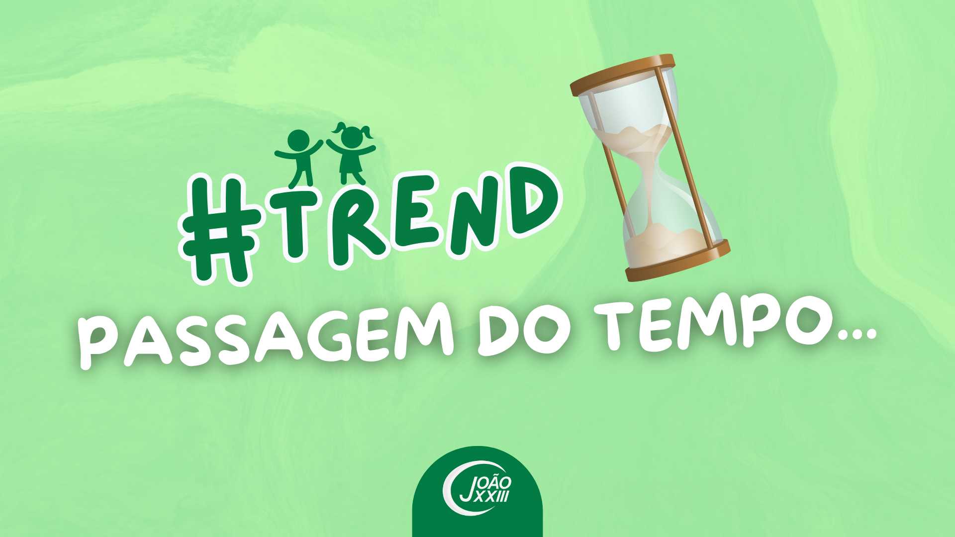 You are currently viewing #Trend – Passagem do tempo…