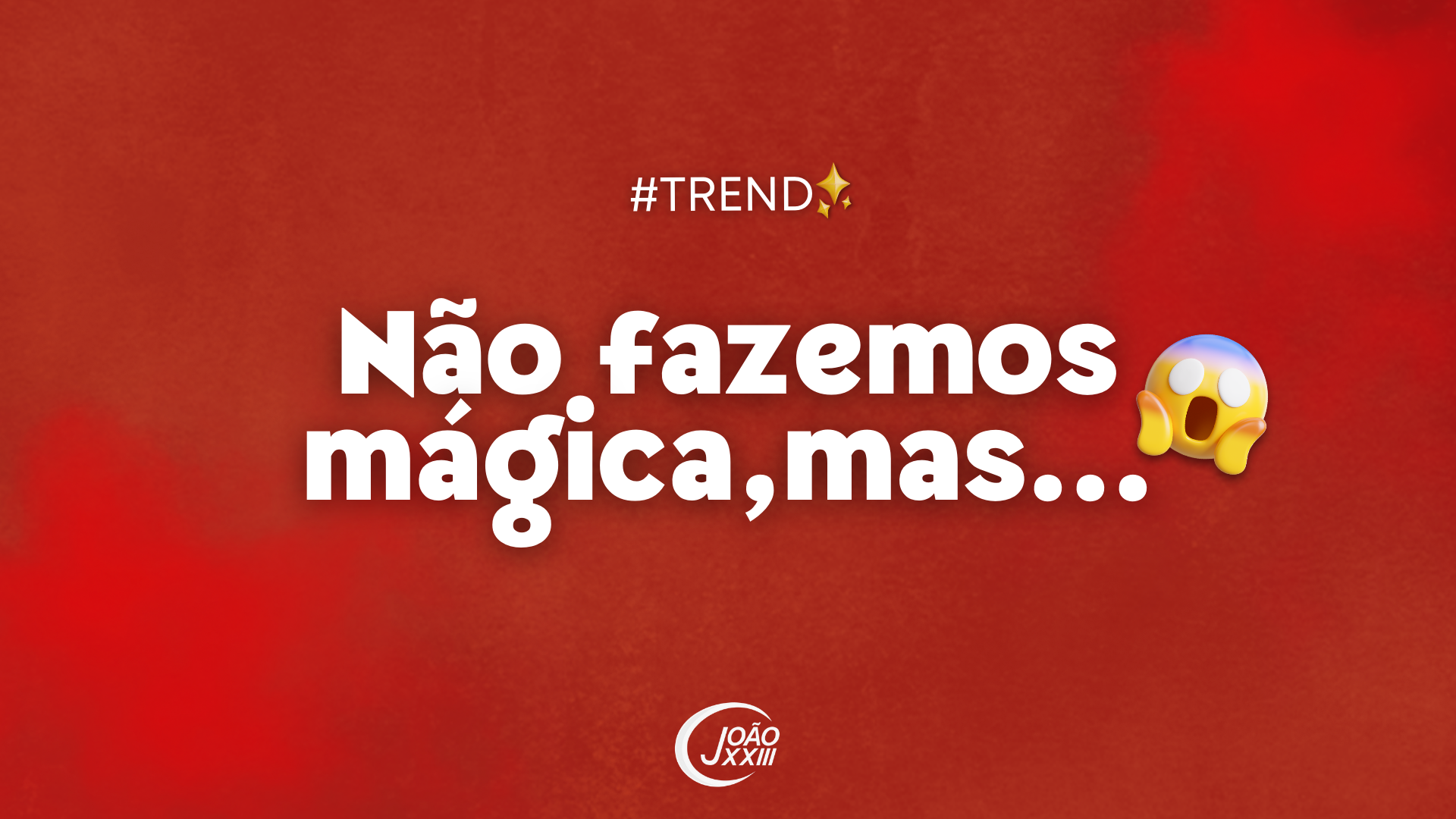 You are currently viewing #Trend – Não fazemos mágica, mas…